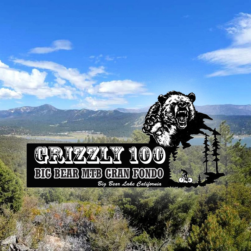 The Grizzly 100 & Big Bear Gran Fondo Destination Big Bear